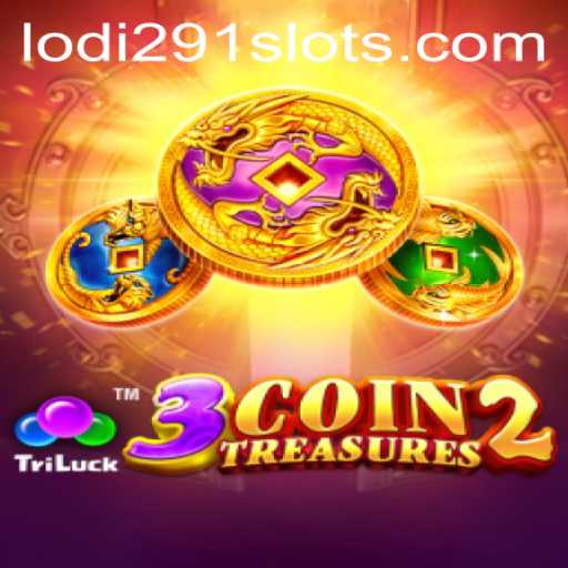 Explore the Thrilling World of 3CoinTreasures2 Featuring Lodi291