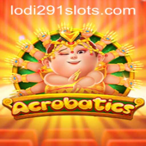 Acrobatics: The Exciting World of Lodi291