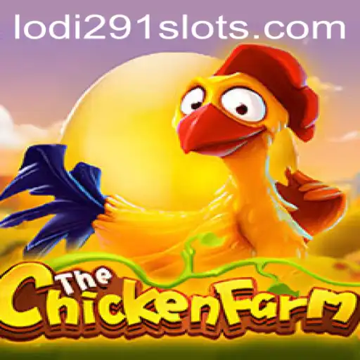 Discover the Thrilling World of ChickenFarm: A Strategy Game Revolutionized by Lodi291