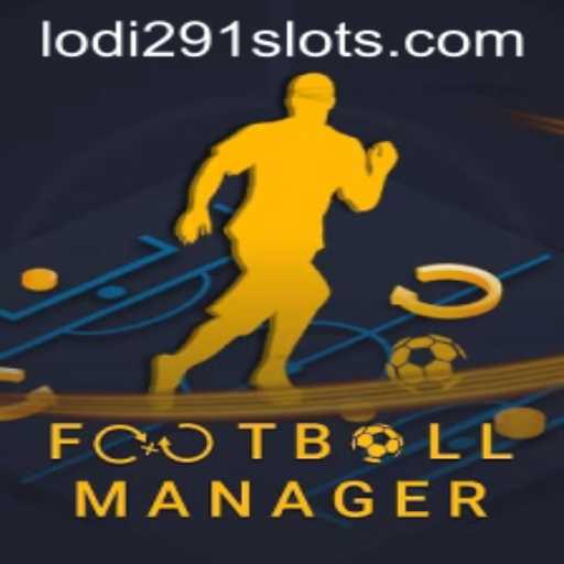 Mastering FootballManager: A Dive into the Game and Lodi291