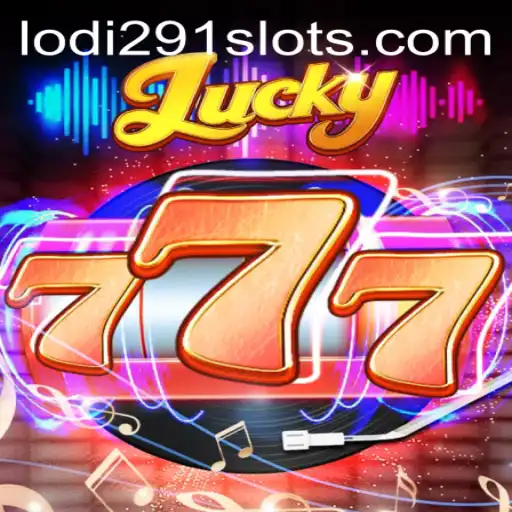 Discover the Thrill of Lucky777: A New Era of Fun with Lodi291