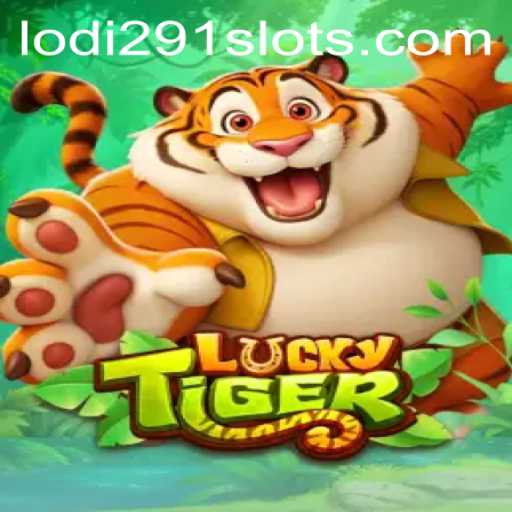 Exploring the World of LuckyTiger: A Thrilling Adventure with Lodi291