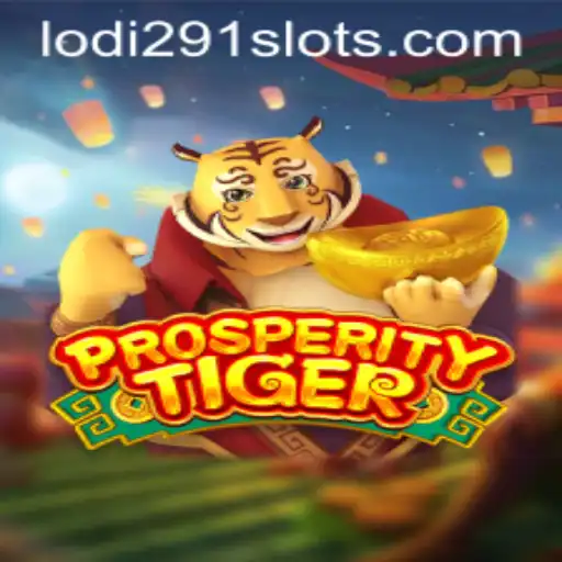Exploring ProsperityTiger: A New Era of Gaming with Lodi291
