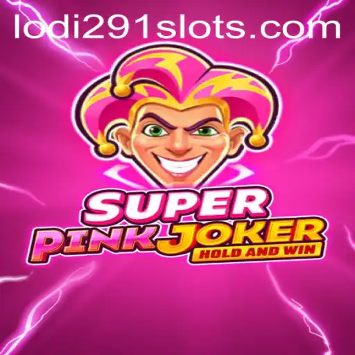Exploring the Unique World of SuperPinkJoker: A Fresh Take on Gaming with Lodi291