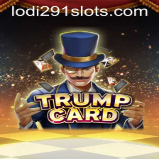 Discover Trump's New Game: TrumpCard and the Intriguing Keyword Lodi291